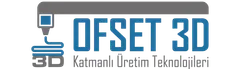 OFSET 3D Katmanlı Üretim Teknolojileri